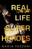 Real Life Super Heroes (eBook, ePUB)