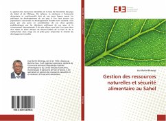 Gestion des ressources naturelles et sécurité alimentaire au Sahel - Bikienga, Issa Martin