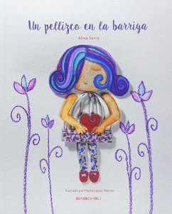 Un pellizco en la barriga - Serra, Alma Un pellizco en la barriga - Serra, Alma