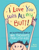 I Love You with All My Butt! (eBook, ePUB)