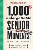 1,000 Unforgettable Senior Moments (eBook, ePUB)