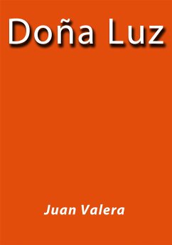 Doña Luz (eBook, ePUB) - Valera, Juan