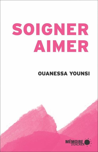 Soigner, aimer (eBook, ePUB) Soigner, aimer (eBook, ePUB)