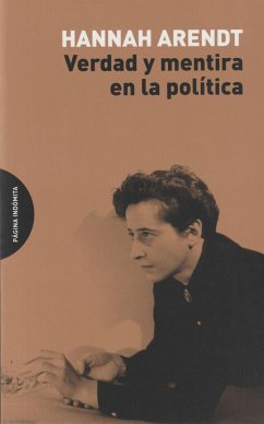 Verdad y mentira en la política - Arendt, Hannah