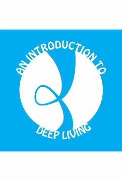 An Introduction to Deep Living - Swank, James