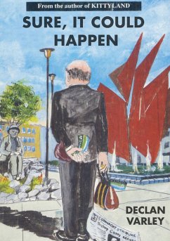 Sure, It Could Happen (eBook, ePUB) - Varley, Declan