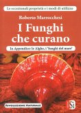 I funghi che curano I funghi che curano