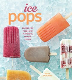 Ice Pops (eBook, ePUB) - Kaldunski, Shelly