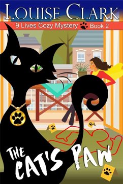 Cat's Paw (The 9 Lives Cozy Mystery Series, Book 2) (eBook, ePUB) - Clark, Louise