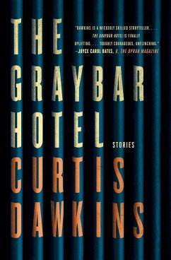 The Graybar Hotel (eBook, ePUB) - Dawkins, Curtis