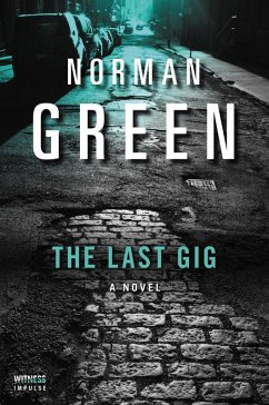 The Last Gig (eBook, ePUB) - Green, Norman