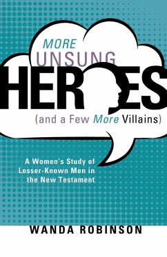 More Unsung Heroes (and a Few More Villains) - Robinson, Wanda