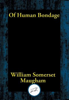 Of Human Bondage (eBook, ePUB) - Maugham, William Somerset