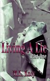 Living A Lie (Part One) (eBook, ePUB)