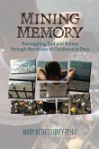 Mining Memory (eBook, ePUB)