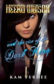 Heera Watson and the Rise of the Dark King (eBook, ePUB)