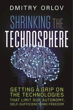 Shrinking the Technosphere (eBook, ePUB) - Orlov, Dmitry