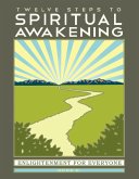 Twelve Steps to Spiritual Awakening (eBook, ePUB)