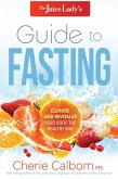 Juice Lady's Guide to Fasting (eBook, ePUB)