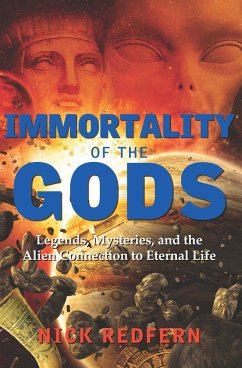 Immortality of the Gods (eBook, ePUB) - Redfern, Nick Immortality of the Gods (eBook, ePUB) - Redfern, Nick