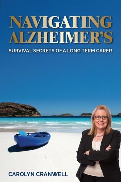 Navigating Alzheimer's (eBook, ePUB) - Cranwell, Carolyn