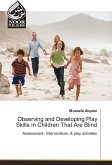 Observing and Developing Play Skills in Children That Are Blind