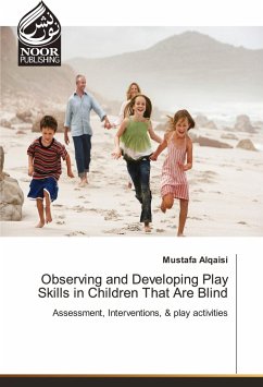 Observing and Developing Play Skills in Children That Are Blind - Alqaisi, Mustafa