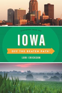 Iowa Off the Beaten Path(R) (eBook, ePUB) - Erickson, Lori