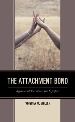 The Attachment Bond (eBook, ePUB) - Shiller, Virginia M.