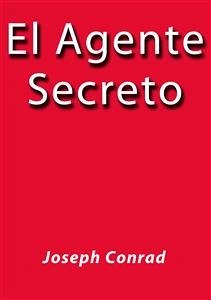 El agente secreto (eBook, ePUB) - Conrad, Joseph; Conrad, Joseph; Conrad, Joseph