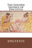 The Golden Sayings of Epictetus (eBook, ePUB)