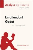 En attendant Godot de Samuel Beckett (Analyse de l'oeuvre) (eBook, ePUB)