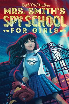 Mrs. Smith's Spy School for Girls (eBook, ePUB) - McMullen, Beth