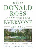 Great Donald Ross Golf Courses Everyone Can Play (eBook, ePUB)