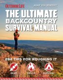 The Ultimate Backcountry Survival Manual (eBook, ePUB) The Ultimate Backcountry Survival Manual (eBook, ePUB)