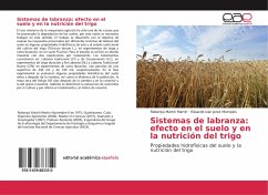 Sistemas de labranza: efecto en el suelo y en la nutrición del trigo - Martin Martin, Roberqui;Jerez Mompies, Eduardo Iván