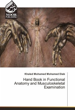 Hand Book in Functional Anatomy and Musculoskeletal Examination - Mohamed Mohamed Diab, Khaled