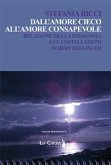 Dall'amore cieco all'amore consapevole. Relazione tra la pedagogia e le costellazioni di Bert Hellinger (eBook, ePUB)