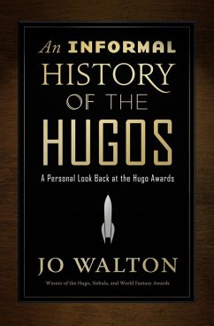 An Informal History of the Hugos (eBook, ePUB) - Walton, Jo