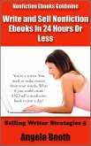 Nonfiction Ebooks Goldmine: Write and Sell Nonfiction Ebooks In 24 Hours Or Less (Selling Writer Strategies, #5) (eBook, ePUB)