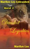 Divided Loyalties (Quest, #2) (eBook, ePUB)