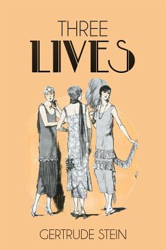 Three Lives (eBook, ePUB) - Stein, Gertrude