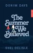 The Summer We Believed (Denim Days, #1)... - Bild 1
