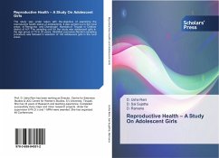Reproductive Health ¿ A Study On Adolescent Girls - Usha Rani, D.;Sai Sujatha, D.;Ramana, D.