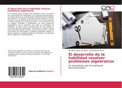 El desarrollo de la habilidad resolver problemas algebraicos - Pérez González, Elsa Blasa;Bernal Barrio, Adolfo