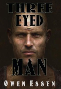 Three Eyed Man - Essen, Owen B.