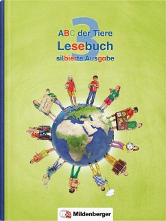 ABC der Tiere 3 - Lesebuch, silbierte Ausgabe. Neubearbeitung - ABC der Tiere, Neubearbeitung 2016