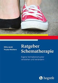 Ratgeber Schematherapie - Jacob, Gitta;Melchers, Frauke