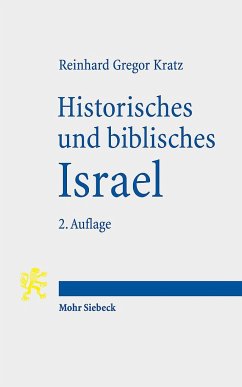 Historisches und biblisches Israel - Kratz, Reinhard Gregor