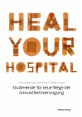 Heal Your Hospital (eBook, ePUB)